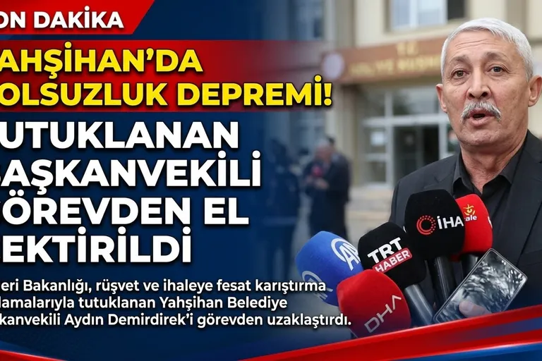 YAHŞİHAN'DA YOLSUZLUK DEPREMİ: TUTUKLANAN BAŞKANVEKİLİ GÖREVDEN EL ÇEKTİRİLDİ