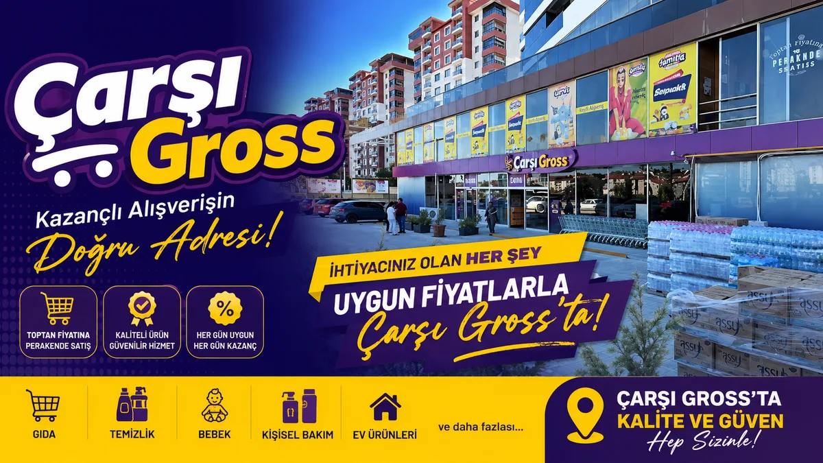 Kalite, Çeşit, Uygun Fiyat… Hepsi Çarşı Gross’ta!